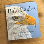Bald Eagles The Ultimate Raptors - Stan Tekiela