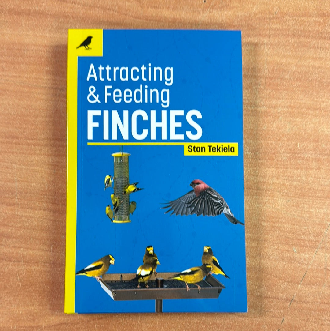 Stan Tekiela - Attracting & Feeding Finches