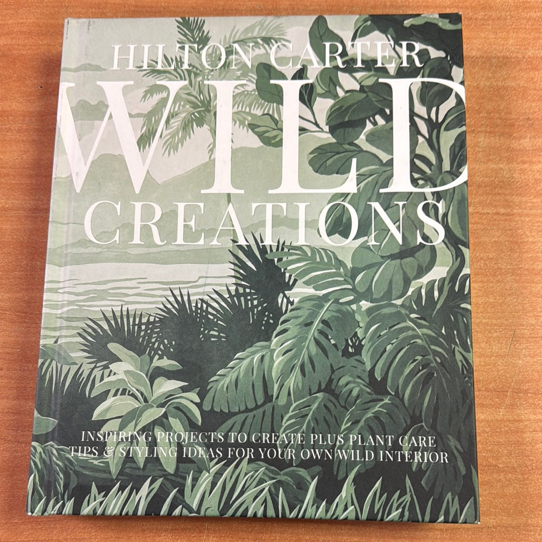 Wild Creations - Hilton Carter