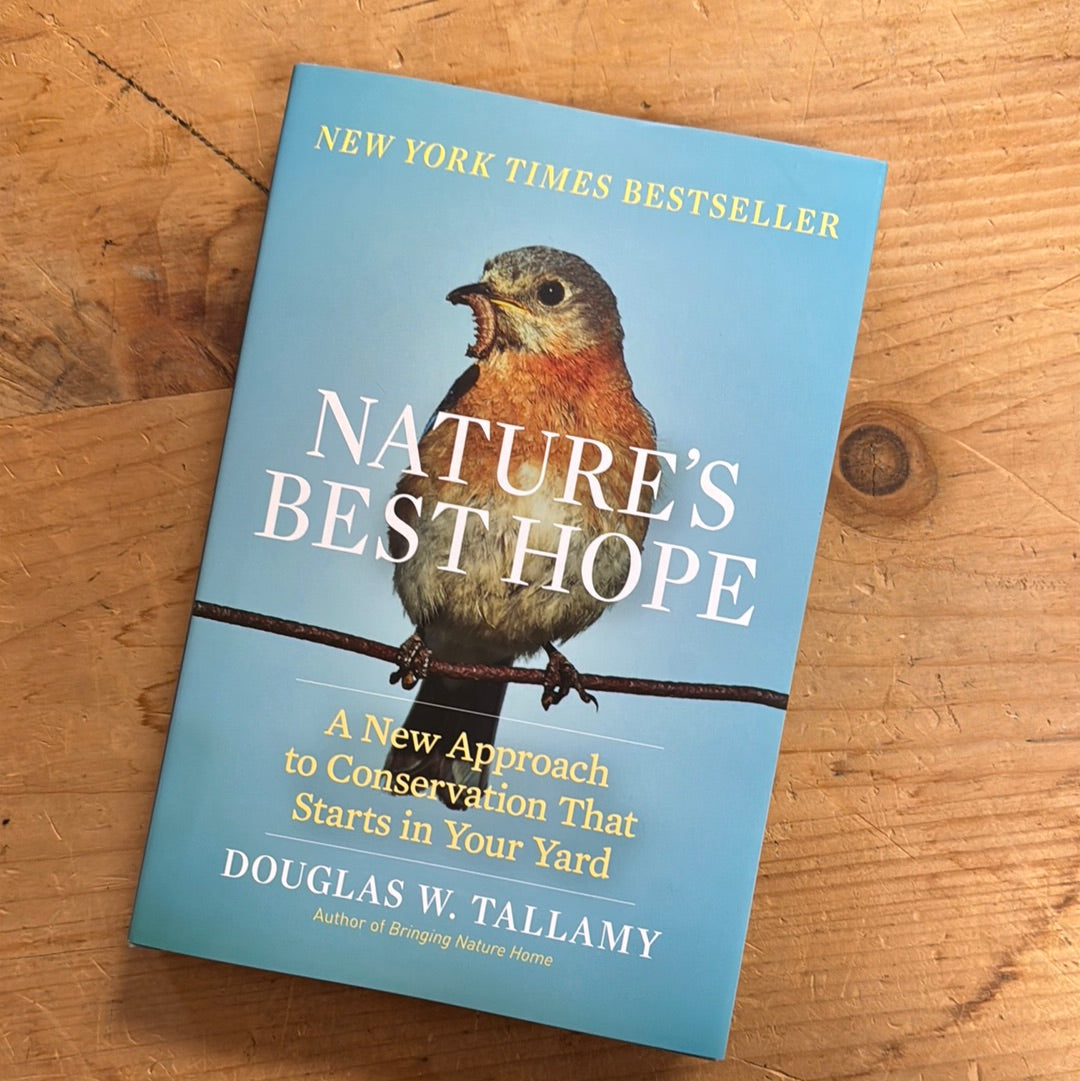 Nature’s Best Hope - Douglas Tallamy